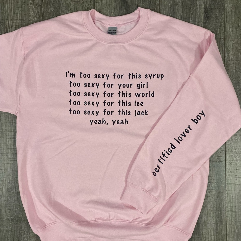 custom “too sexy” crewneck! available in black white & hoodie version 🖤